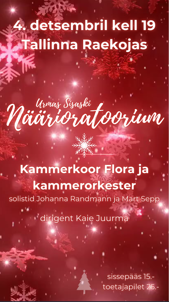 Urmas Sisask Näärioratoorium Kammerkoor Flora ja kammerorkester